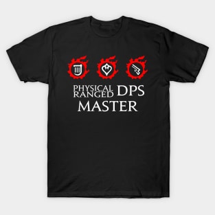 Physical Ranged DPS Master - For Warriors of Light & Darkness T-Shirt